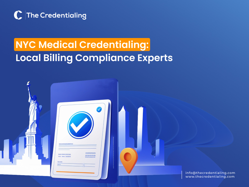 NYC Medical Credentialing Local Billing Compliance Experts