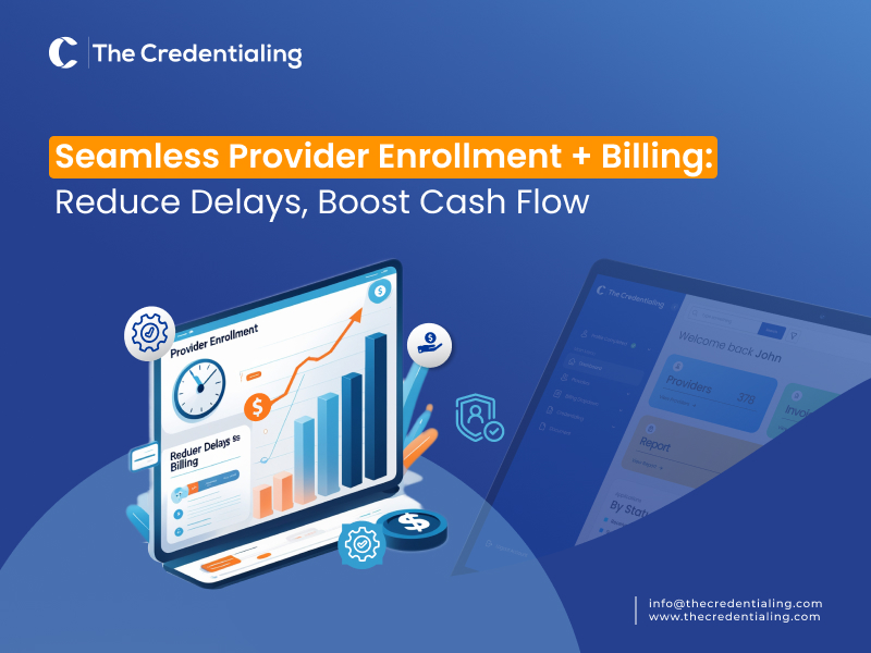 Seamless Provider Enrollment Billing Reduce Delays Boost Cash Flow