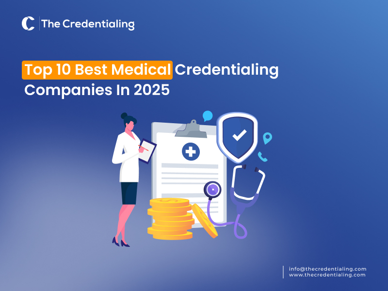 Top 10 Best Medical Credentialing Companies