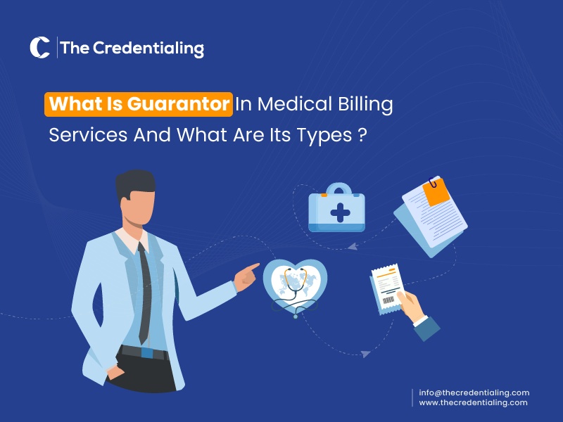 What is Guarantor in Medical Billing Services and What Are Its Types